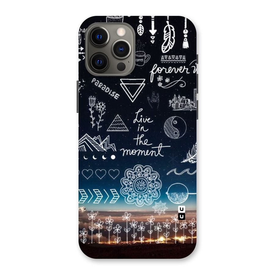 Live In The Moment Back Case for iPhone 12 Pro Max