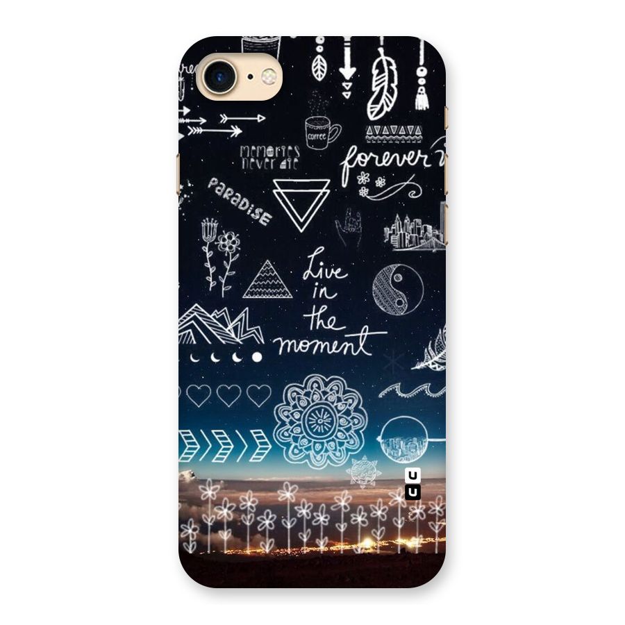Live In The Moment Back Case for iPhone 7