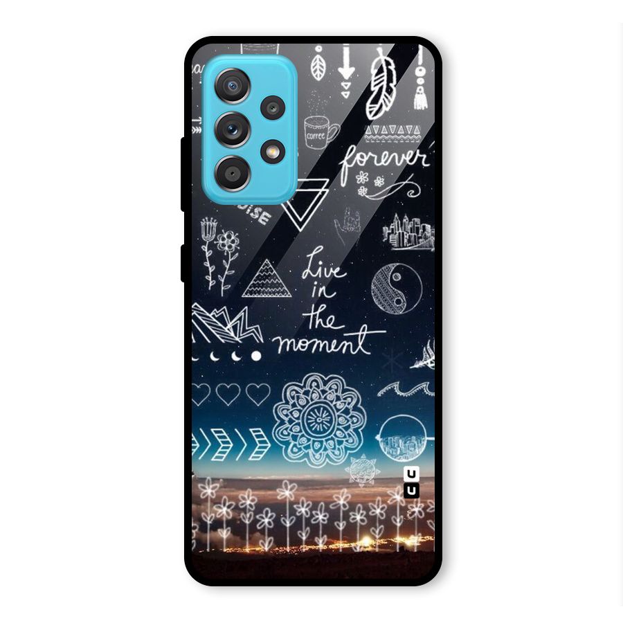 Live In The Moment Glass Back Case for Galaxy A52s 5G