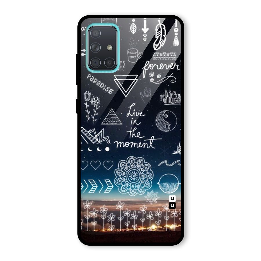 Live In The Moment Glass Back Case for Galaxy A71