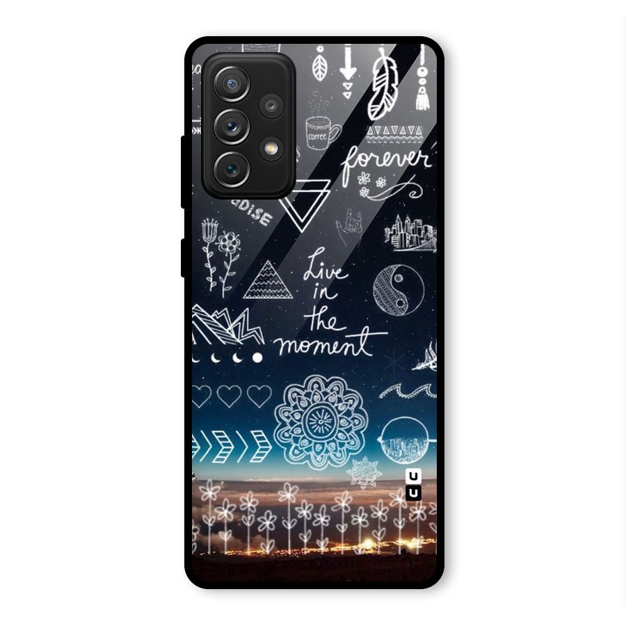 Live In The Moment Glass Back Case for Galaxy A72