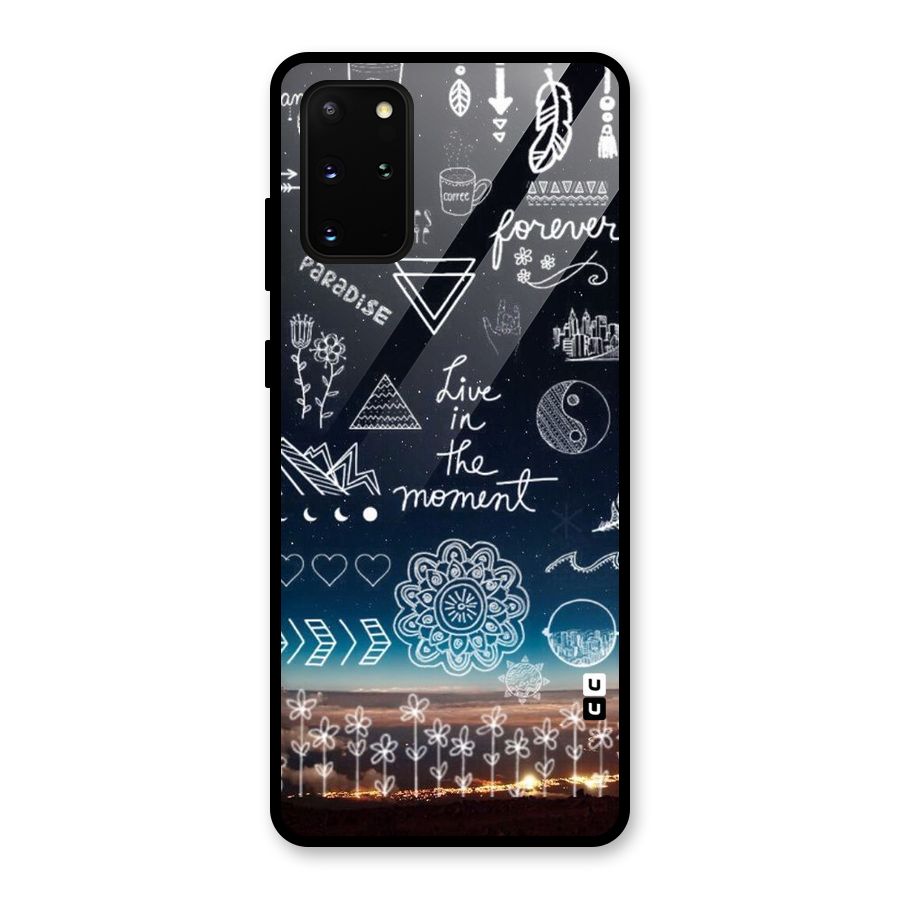 Live In The Moment Glass Back Case for Galaxy S20 Plus