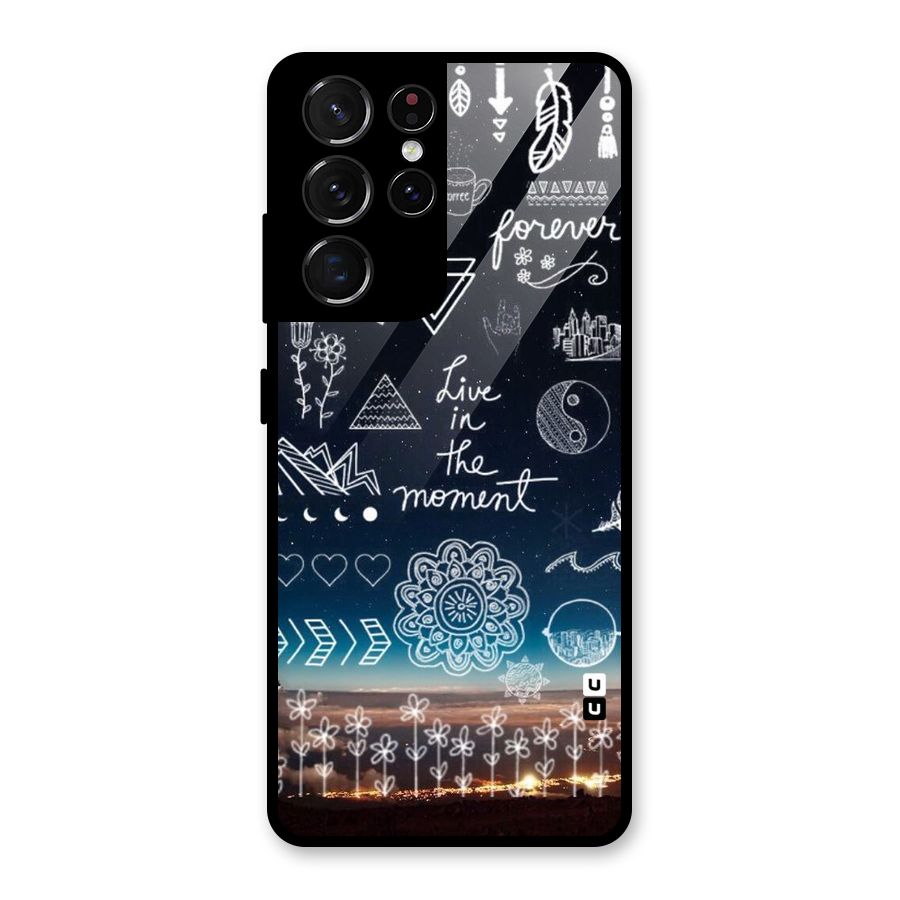 Live In The Moment Glass Back Case for Galaxy S21 Ultra 5G