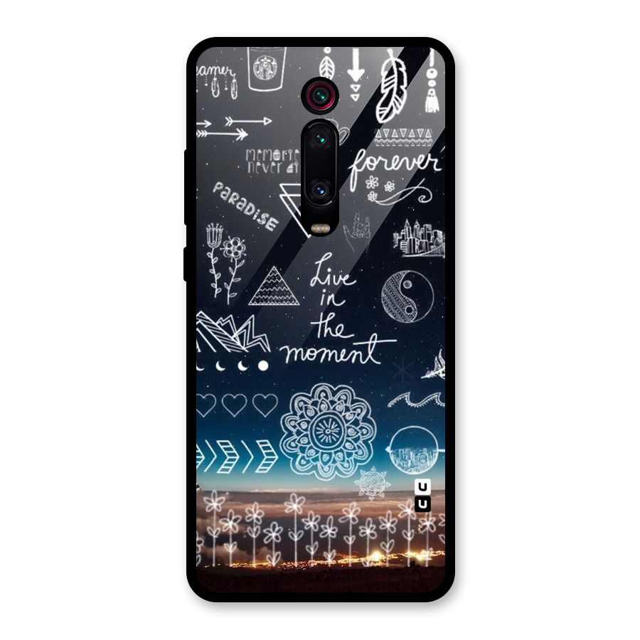 Live In The Moment Glass Back Case for Redmi K20 Pro