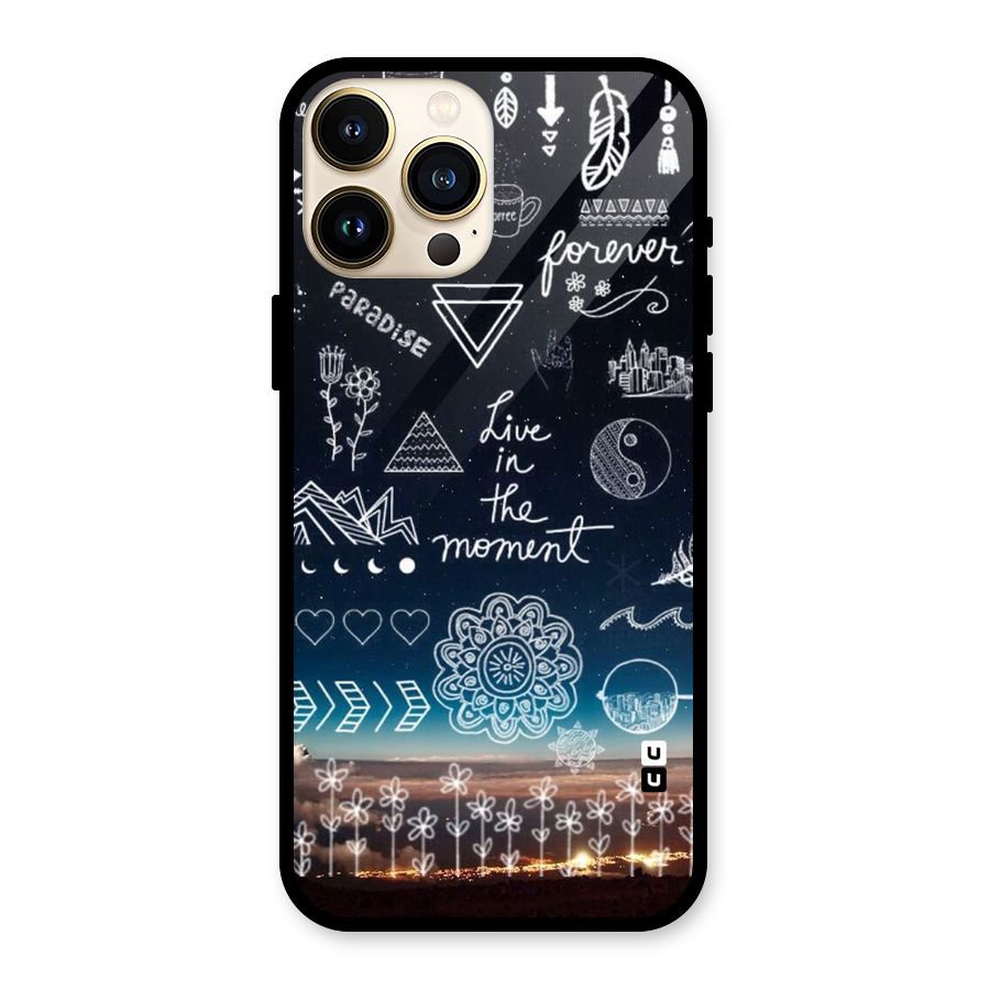 Live In The Moment Glass Back Case for iPhone 13 Pro Max