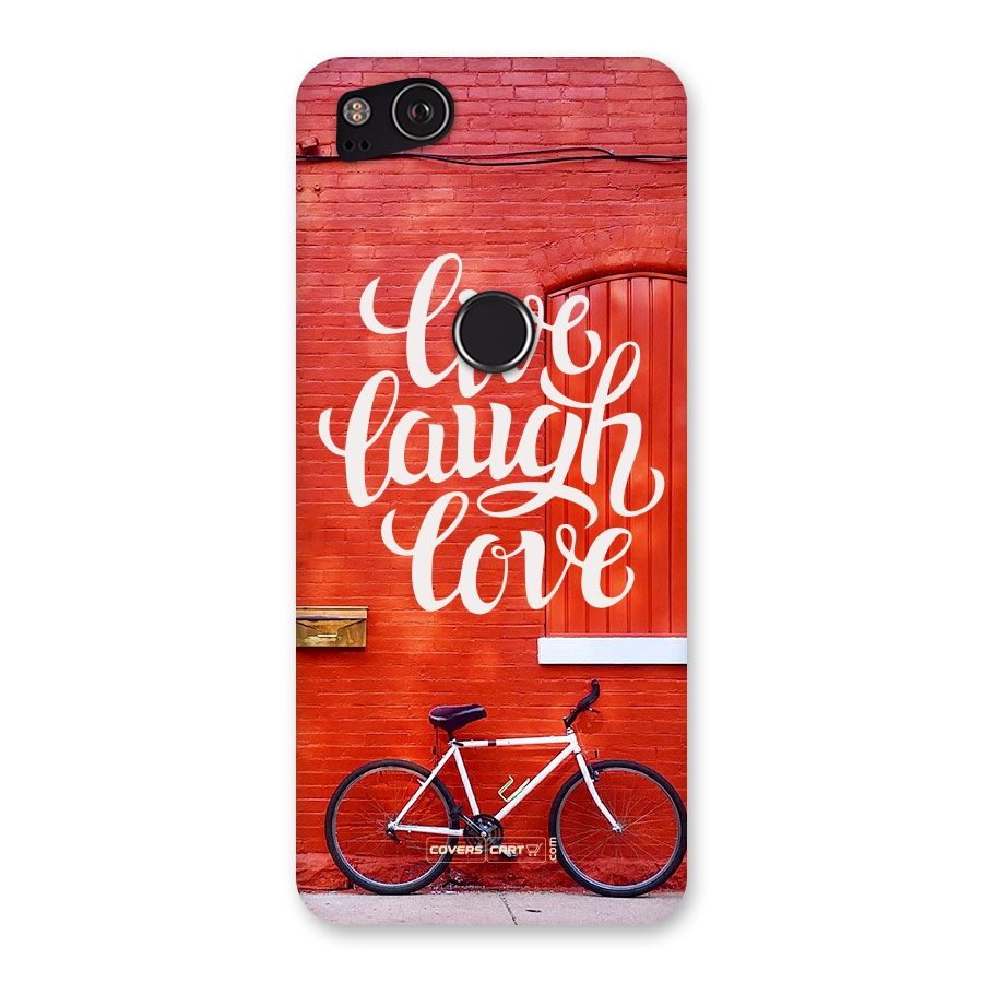 Live Laugh Love Back Case for Google Pixel 2