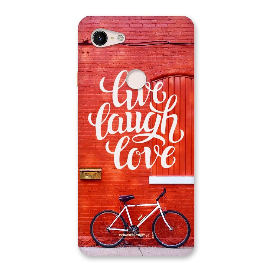 Live Laugh Love Back Case for Google Pixel 3 XL