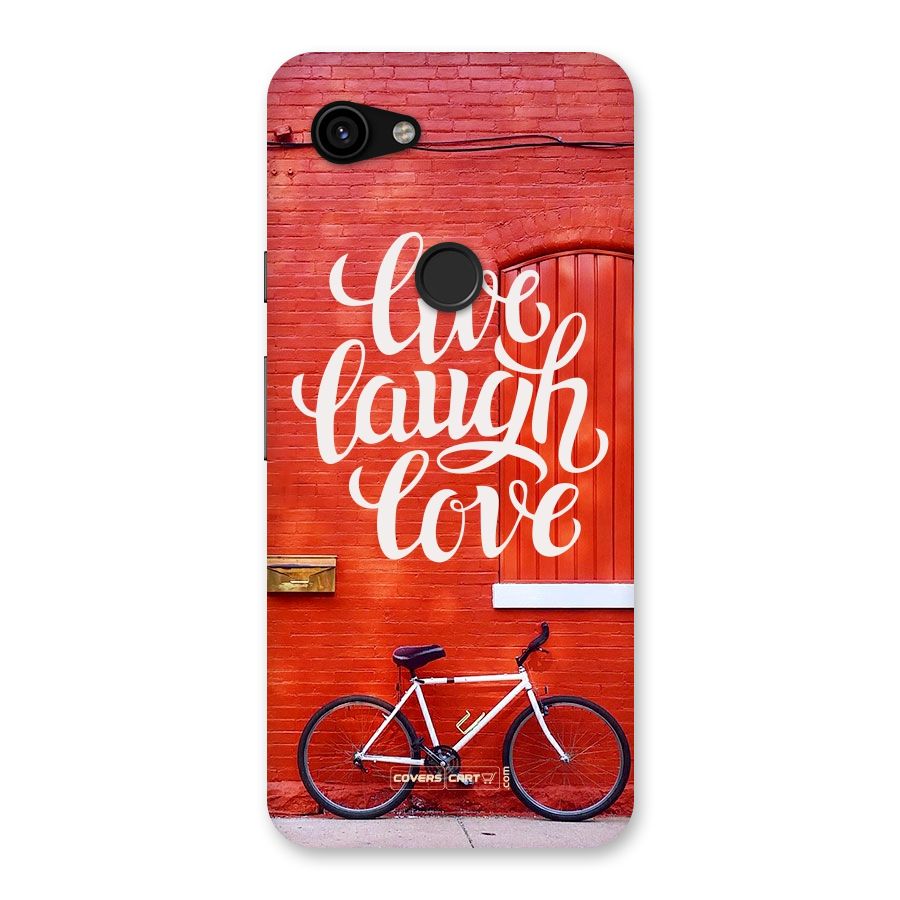 Live Laugh Love Back Case for Google Pixel 3a
