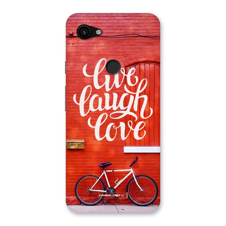 Live Laugh Love Back Case for Google Pixel 3a XL