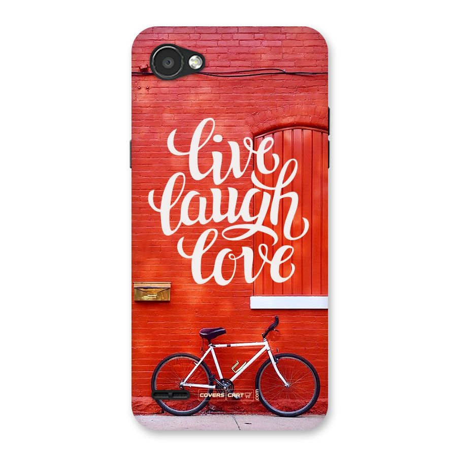 Live Laugh Love Back Case for LG Q6