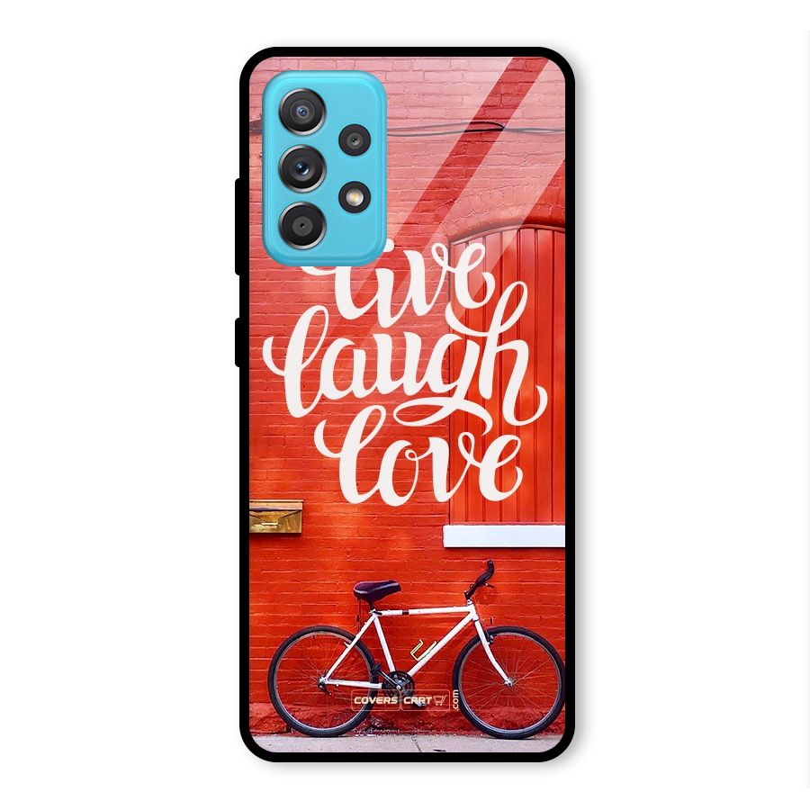 Live Laugh Love Glass Back Case for Galaxy A52