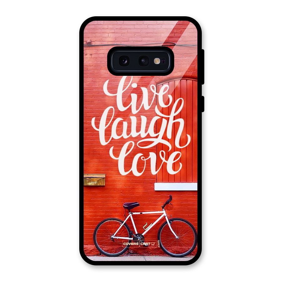 Live Laugh Love Glass Back Case for Galaxy S10e