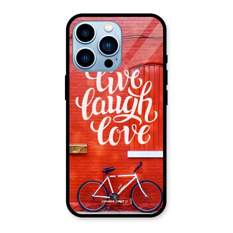 Live Laugh Love Glass Back Case for iPhone 13 Pro