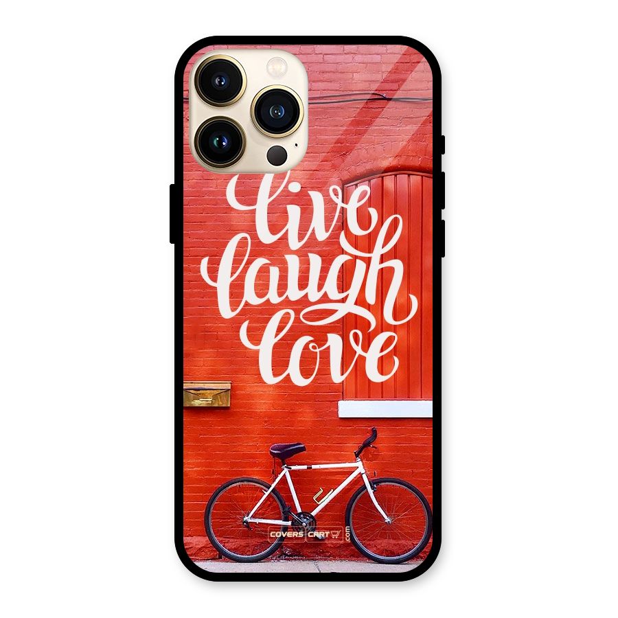 Live Laugh Love Glass Back Case for iPhone 13 Pro Max