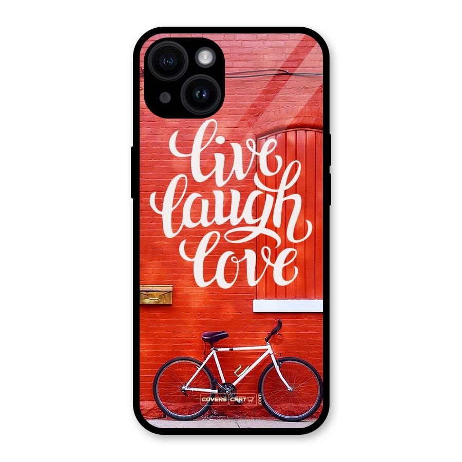 Live Laugh Love Glass Back Case for iPhone 14