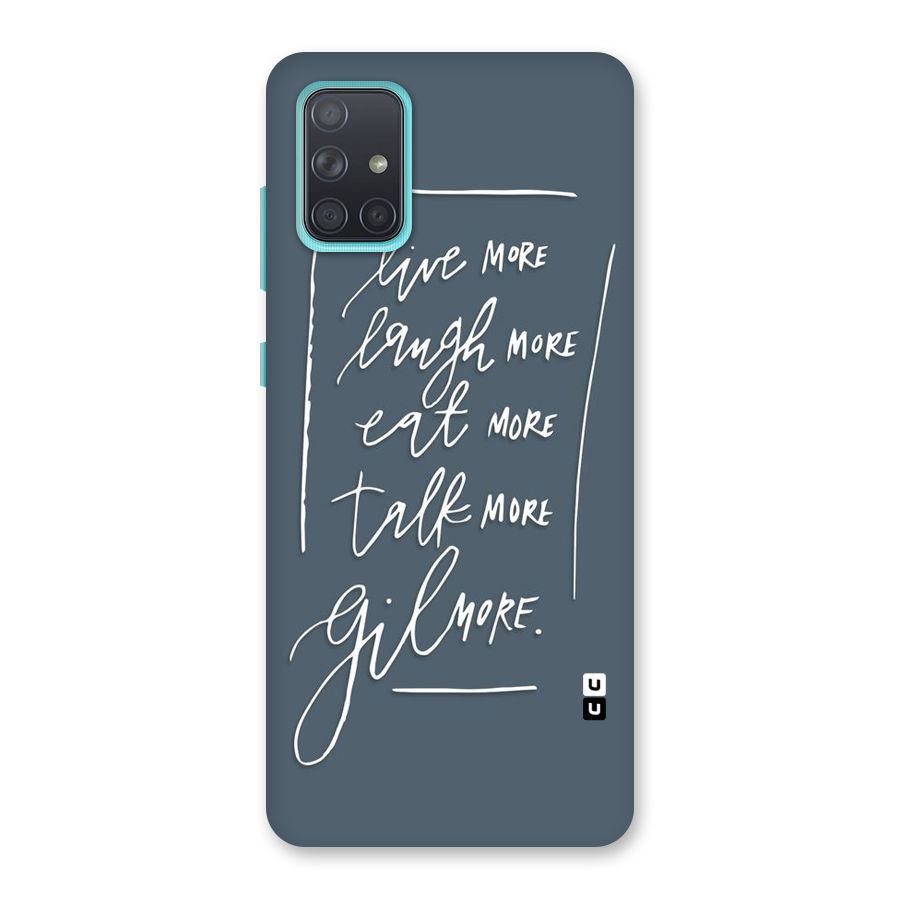 Live Laugh More Back Case for Galaxy A71