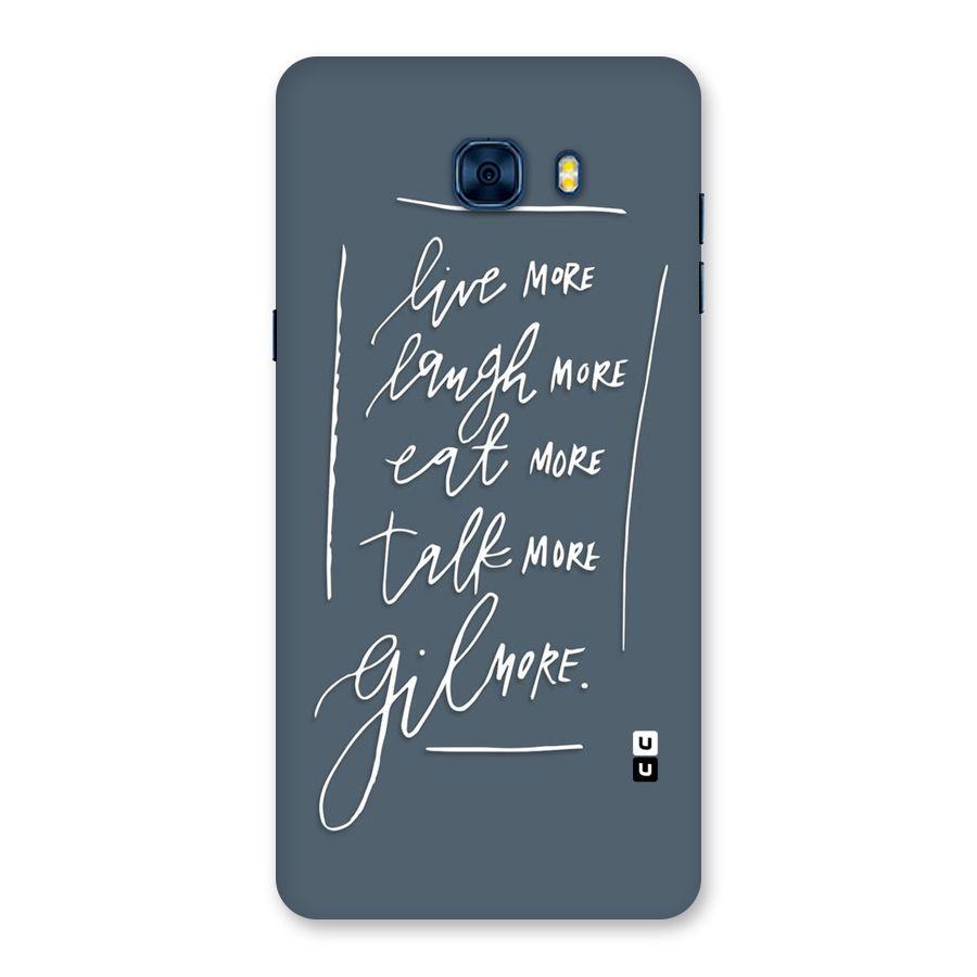 Live Laugh More Back Case for Galaxy C7 Pro