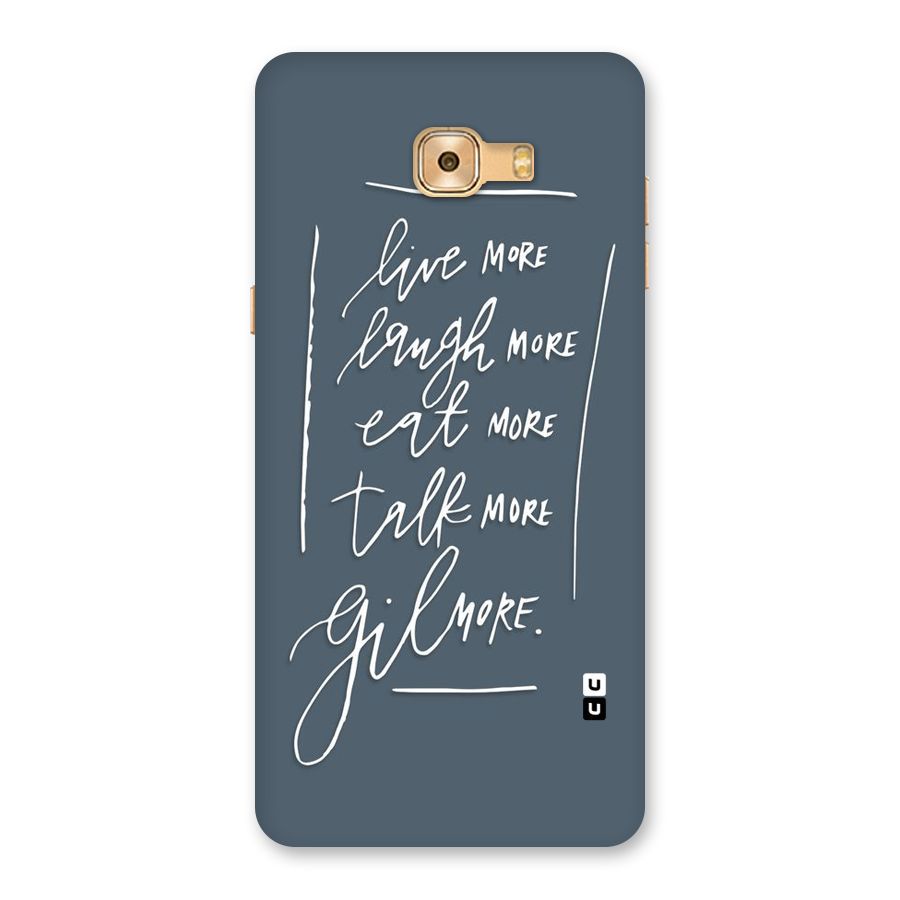 Live Laugh More Back Case for Galaxy C9 Pro