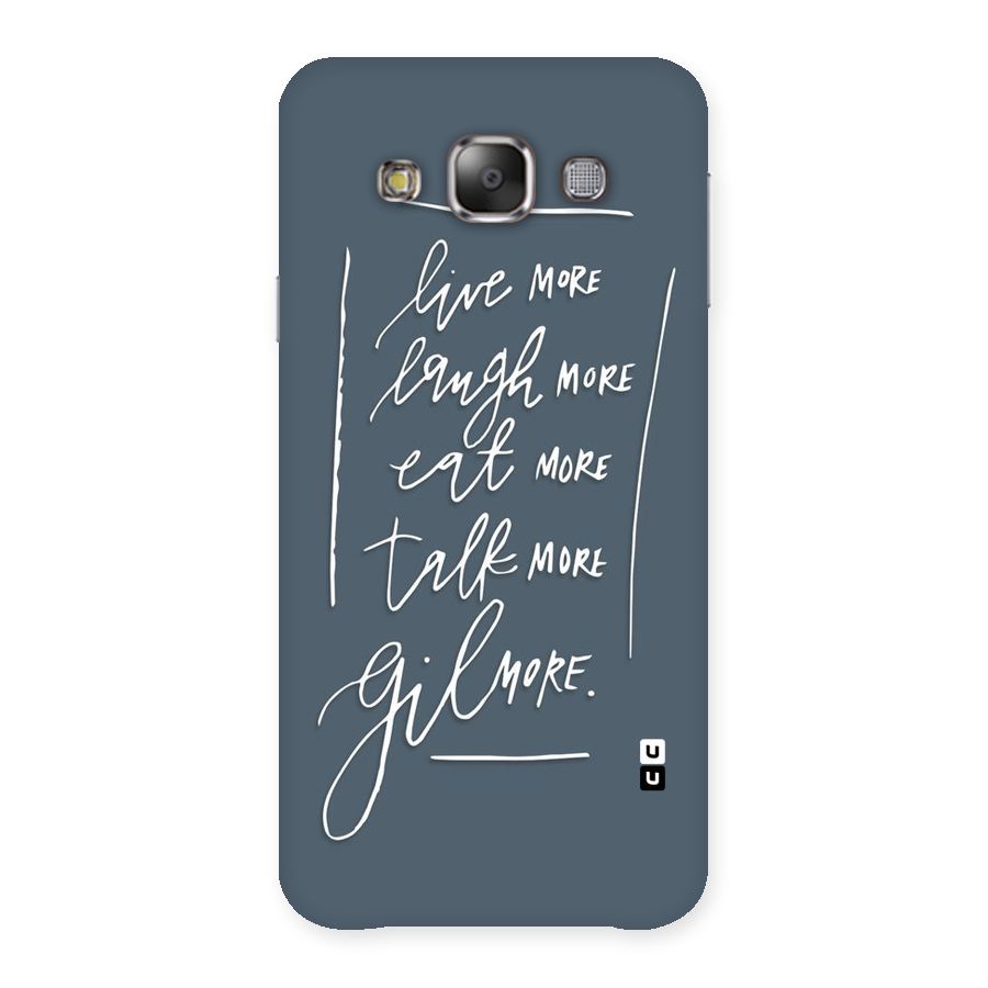 Live Laugh More Back Case for Galaxy E7