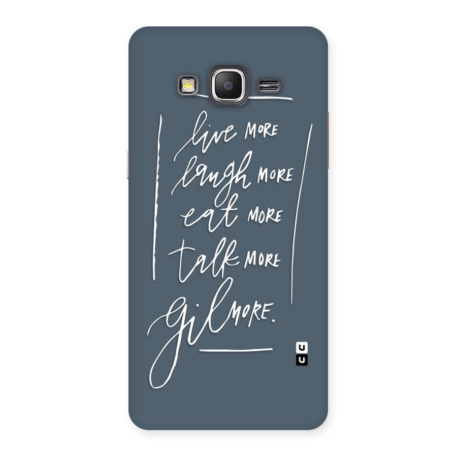 Live Laugh More Back Case for Galaxy Grand Prime