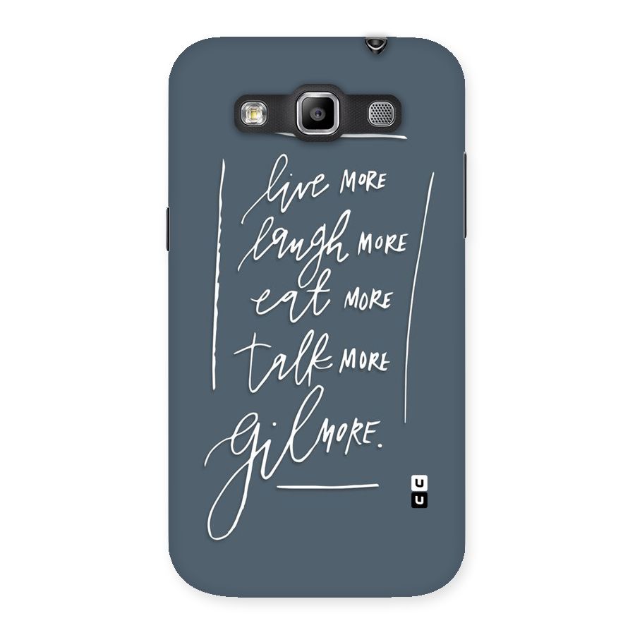 Live Laugh More Back Case for Galaxy Grand Quattro