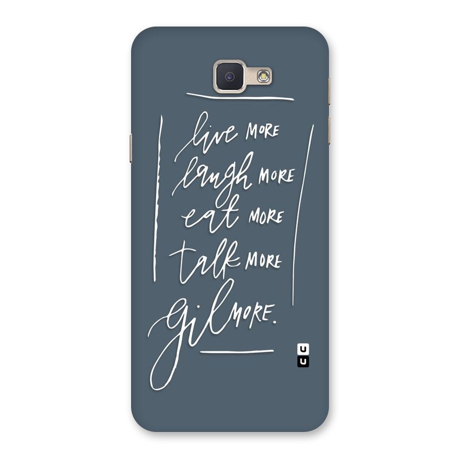 Live Laugh More Back Case for Galaxy J5 Prime