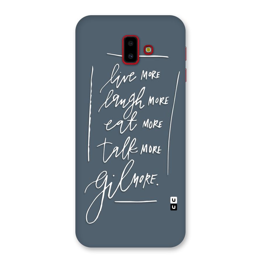 Live Laugh More Back Case for Galaxy J6 Plus