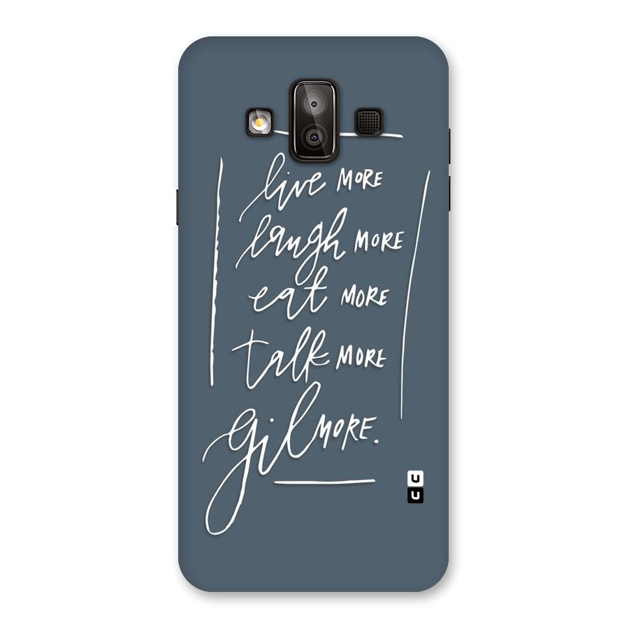 Live Laugh More Back Case for Galaxy J7 Duo