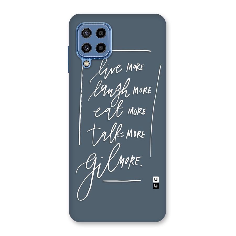 Live Laugh More Back Case for Galaxy M32