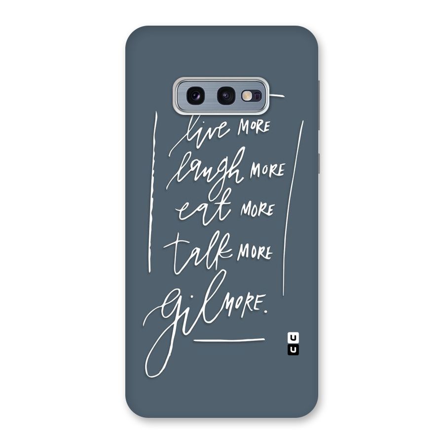 Live Laugh More Back Case for Galaxy S10e