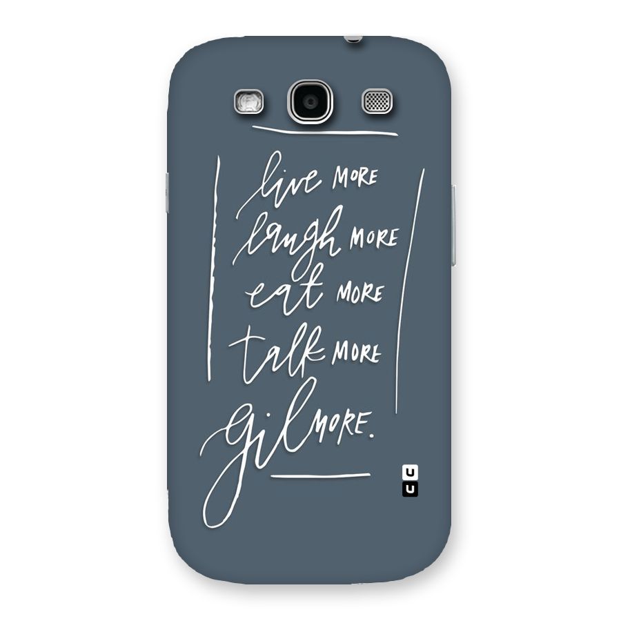 Live Laugh More Back Case for Galaxy S3