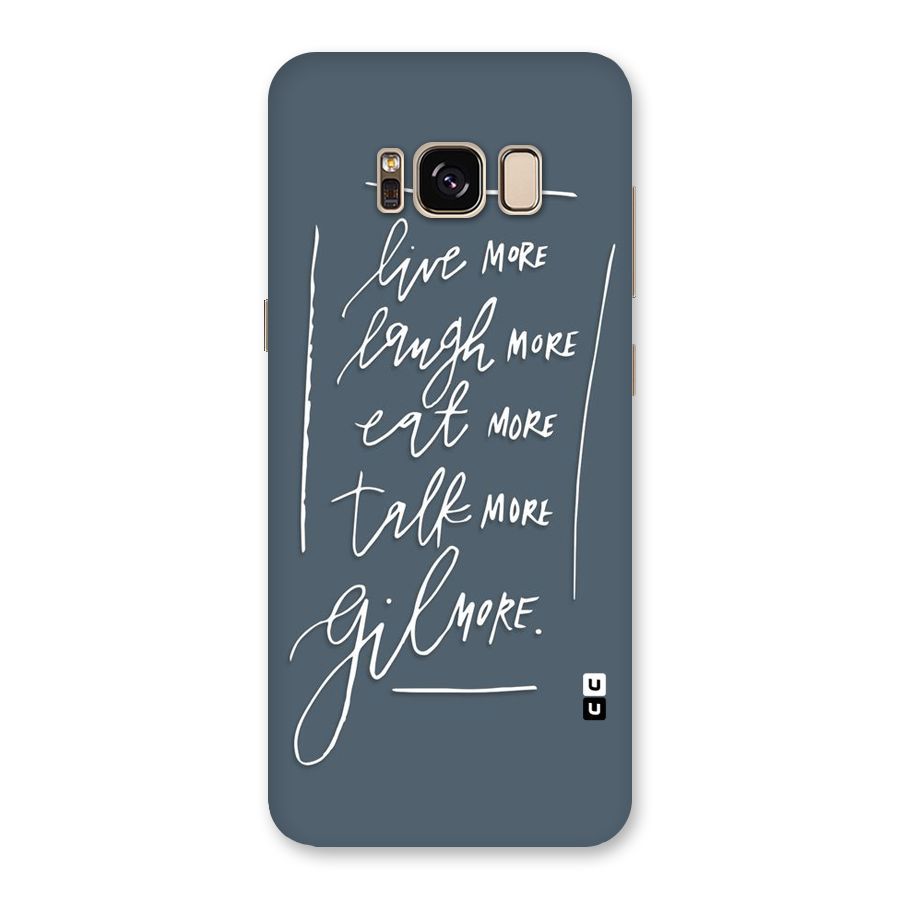 Live Laugh More Back Case for Galaxy S8