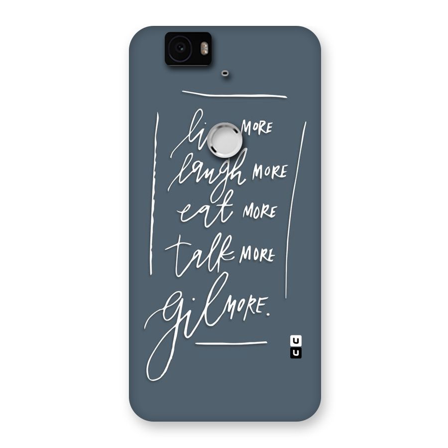 Live Laugh More Back Case for Google Nexus-6P