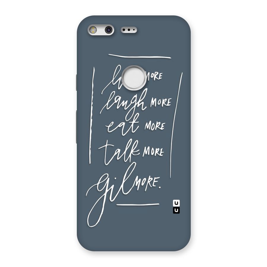 Live Laugh More Back Case for Google Pixel