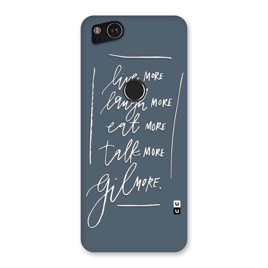 Live Laugh More Back Case for Google Pixel 2