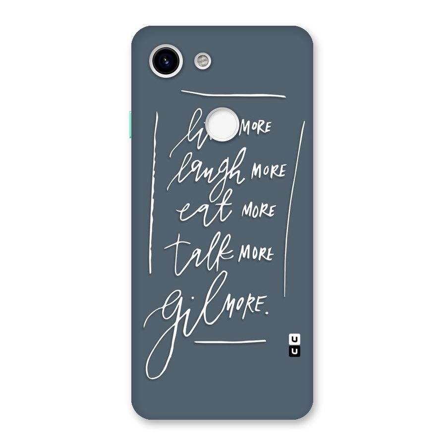 Live Laugh More Back Case for Google Pixel 3