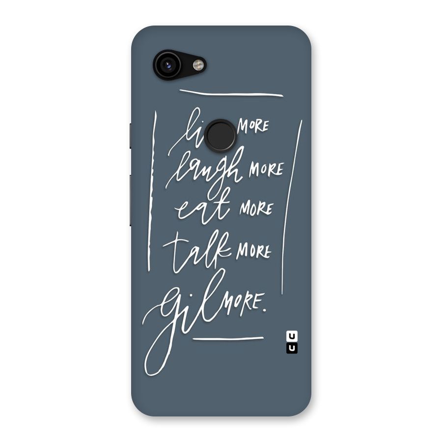 Live Laugh More Back Case for Google Pixel 3a