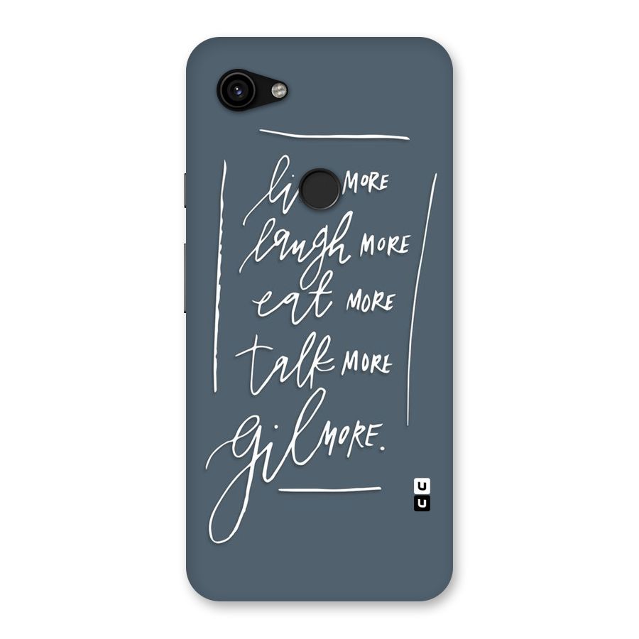 Live Laugh More Back Case for Google Pixel 3a XL
