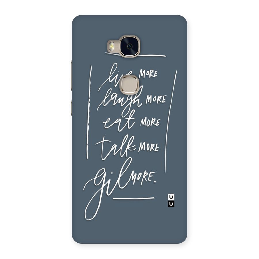 Live Laugh More Back Case for Huawei Honor 5X