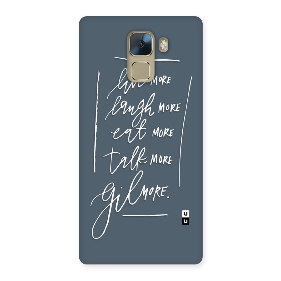 Live Laugh More Back Case for Huawei Honor 7