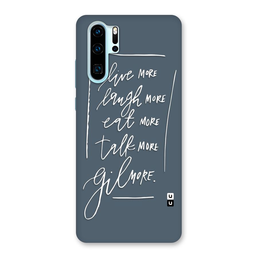 Live Laugh More Back Case for Huawei P30 Pro