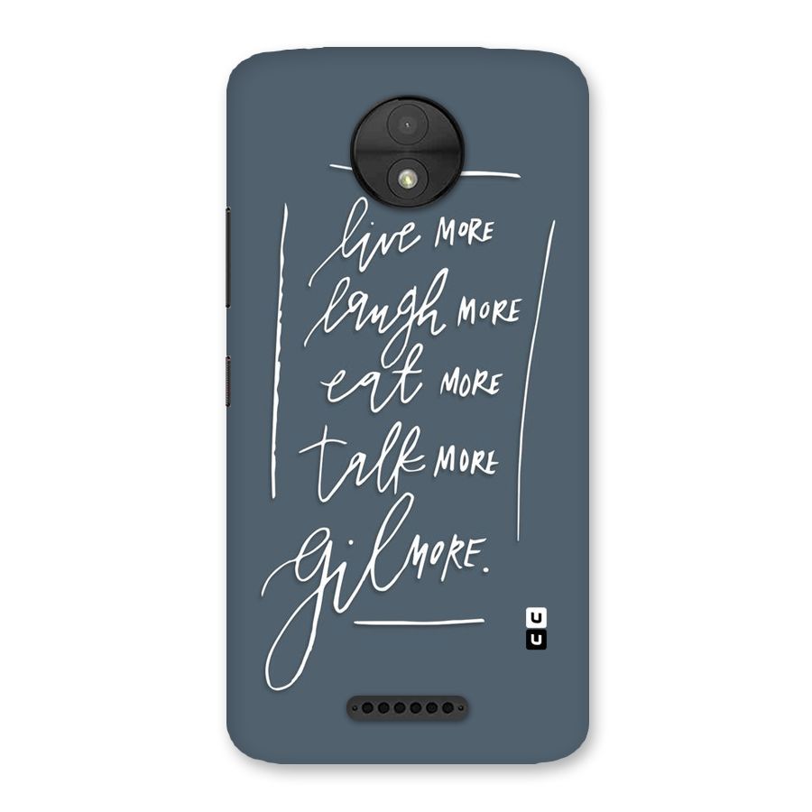 Live Laugh More Back Case for Moto C