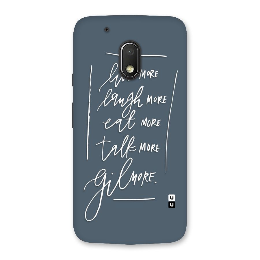 Live Laugh More Back Case for Moto G4 Play
