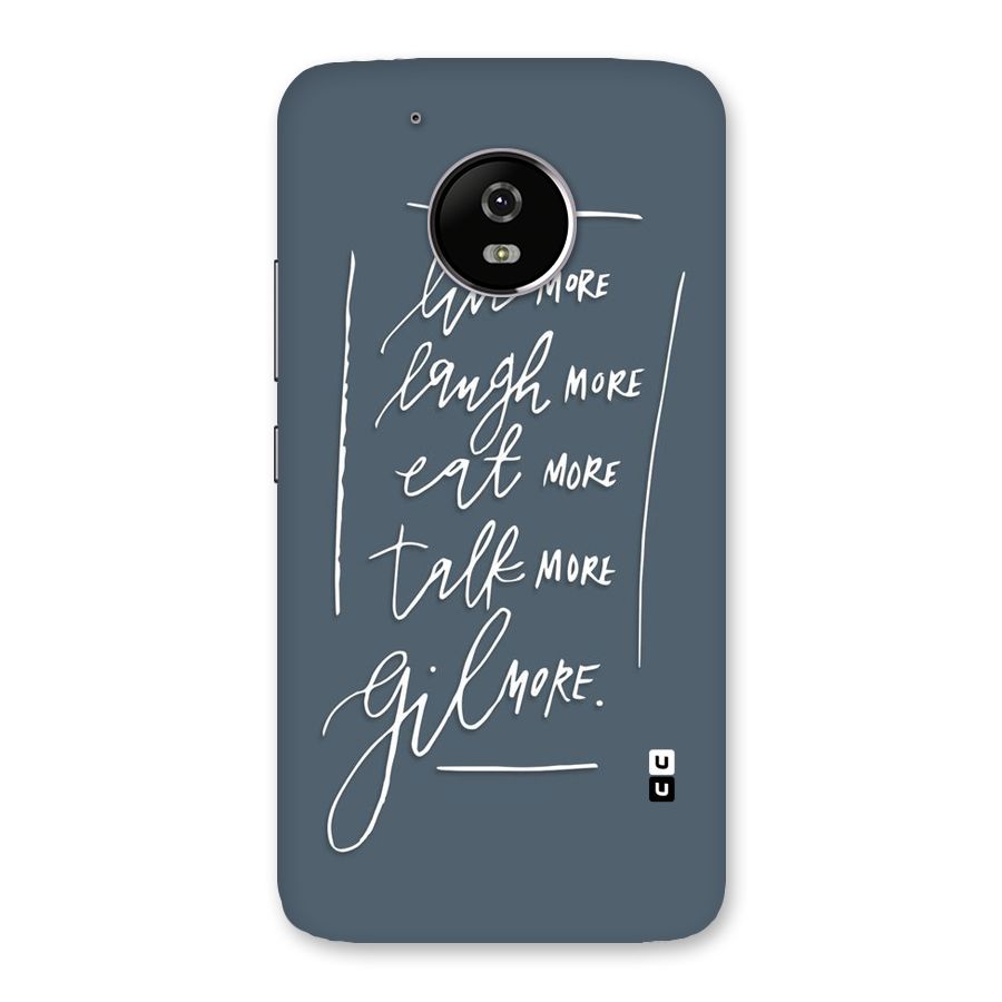 Live Laugh More Back Case for Moto G5