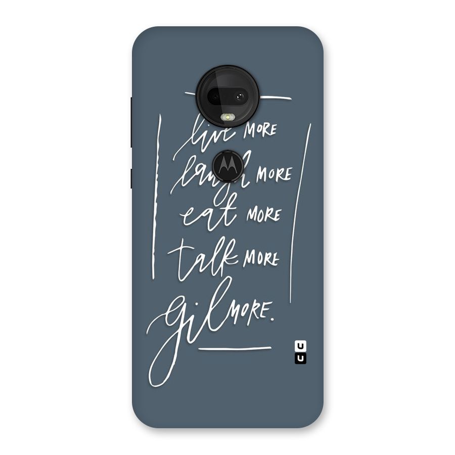 Live Laugh More Back Case for Moto G7