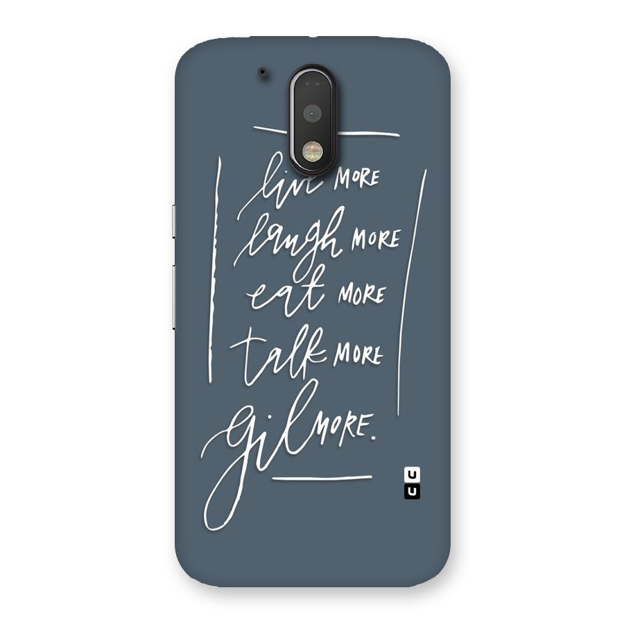 Live Laugh More Back Case for Motorola Moto G4