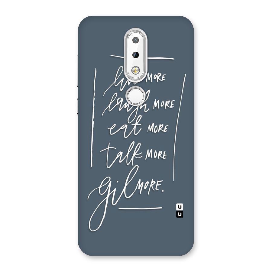 Live Laugh More Back Case for Nokia 6.1 Plus