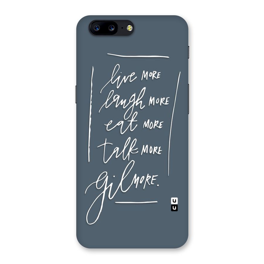 Live Laugh More Back Case for OnePlus 5