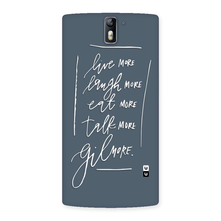 Live Laugh More Back Case for One Plus One