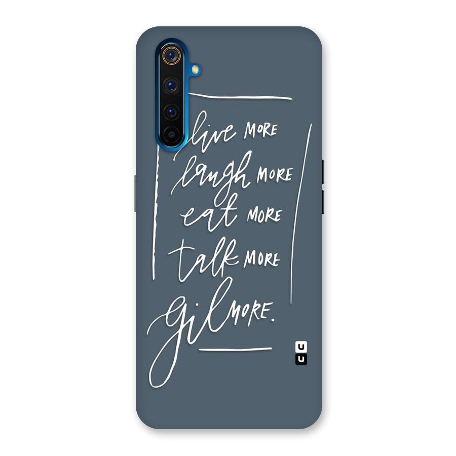 Live Laugh More Back Case for Realme 6 Pro